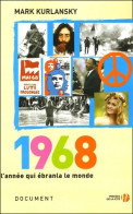 1968 (2005) De Mark Kurlansky - Histoire