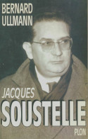 Jacques Soustelle Le Mal Aimé (1995) De Bernard Ullmann - Politique