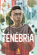 TÉNÉBRIA (2018) De Bertrand Ferrier - Autres & Non Classés