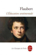 L'éducation Sentimentale (2016) De Gustave Flaubert - Auteurs Classiques