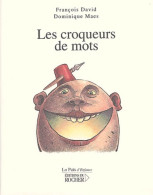 Les Croqueurs De Mots (2004) De François David - Andere & Zonder Classificatie