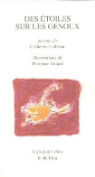 Des étoiles Sur Les Genoux (1999) De Florence Leblanc - Other & Unclassified