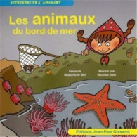 Les Animaux Du Bord De Mer (2013) De Blanche Le Bel - Andere & Zonder Classificatie