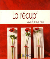 La Récup'' (2006) De Pierre Witz - Knutselen / Techniek