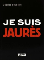 JE SUIS JAURES (2015) De C. SILVESTRE - Politique