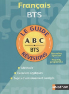 Guide ABC Français BTS Guides ABC Livre Parascolaire (2007) De Marie-Haude Caraës - 18 Ans Et Plus