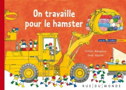 Les P'tits Bonzoms Tome III : On Travaille Pour Le Hamster (2014) De Chihiro Nakagawa - Autres & Non Classés