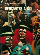 Rencontre à Rio (1969) De Yvon Mauffret - Andere & Zonder Classificatie