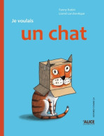 Je Voulais Un Chat (2015) De Lionel Larchevêque - Other & Unclassified