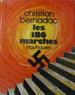 Les 186 Marches (1975) De Christian Bernadac - Guerra 1939-45