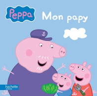 Peppa Pig : Mon Papy (2015) De Collectif - Sonstige & Ohne Zuordnung