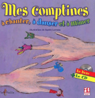 Mes Comptines à Chanter à Danser Et à Mimer (2012) De Sophie Lormeau - Sonstige & Ohne Zuordnung