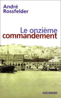 Le Onzième Commandement (2000) De André Rossfelder - Geschiedenis