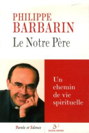 Le Notre Père. Conférences De Carême à Fourvière (2007) De Philippe Barbarin - Religione