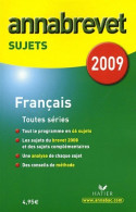 Français 3e Toutes Séries, Sujets 2009 (2008) De Collectif - 12-18 Anni