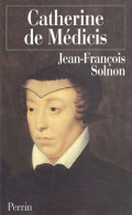 Catherine De Médicis (2003) De Jean-François Solnon - Biografía