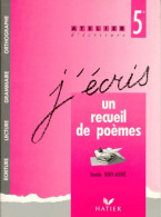 J'écris Un Recueil De Poèmes... : 5e (1992) De Danièle Nony-André - 6-12 Jaar