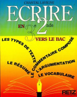Ecrire En 3e/2e Vers Le Bac (1992) De Chantal Lavigne - 12-18 Años