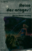 Reine Des Orages ! (1981) De Marion Zimmer Bradley - Altri & Non Classificati