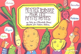 Petites Popotes Pour Les Petits Potes (2003) De Elisabeth Brami - Other & Unclassified