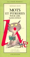 Mots Et Pritreries Pour Lire Sans Ennui (2002) De Monique Hion - Other & Unclassified