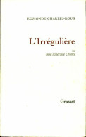 L'Irrégulière Ou Mon Itinéraire Chanel (1974) De Edmonde Charles-Roux - Biographie