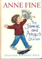 Jamie And Angus Stories (2002) De Fine Anne - Autres & Non Classés