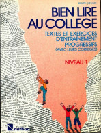 Bien Lire Au Collège Niveau 1 (1986) De Brigitte Chevallier - 12-18 Anni