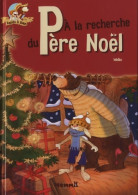 A LA RECHERCHE Père Noël RAPID (2011) De Cathy Boniver - Autres & Non Classés