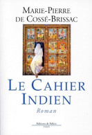 Le Cahier Indien (1998) De Marie-Pierre De Cosse-Brissac - Autres & Non Classés