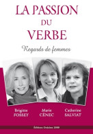 La Passion Du Verbe : Regards De Femmes (2016) De Brigitte Fossey - Religion