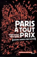 Paris à Tout Prix Histoires Secrètes D'une élection (2001) De Florent Leclercq - Politique