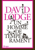 Un Homme De Tempérament (2011) De David Lodge - Autres & Non Classés