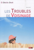 TROUBLES DE VOISINAGE 1ERE ED (2010) De Marie Saulis - Droit