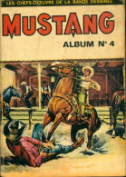 Album Mustang N°4 : Du 10 Au 12 (1969) De Collectif - Andere & Zonder Classificatie