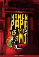 MAMAN PAPA LES FRITES ET MOI (2011) De Thomas Leclère - Sonstige & Ohne Zuordnung