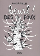 Beurk ! Des Poux (2009) De Aurélie Pollet - Autres & Non Classés