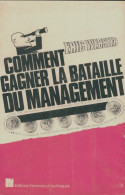 Comment Gagner La Bataille Du Management (1969) De Éric Webster - Economie