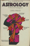 The Questions Of Astrology (1970) De Derek Parker - Geheimleer