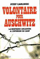 Volontaire Pour Auschwitz (1976) De Jozef Garlinski - Weltkrieg 1939-45