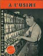 A L'usine (1950) De Maurice Déribéré - Fotografia