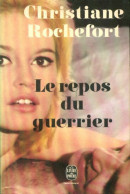 Le Repos Du Guerrier (1975) De Christiane Rochefort - Autres & Non Classés