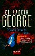 Wo Kein Zeuge Ist (2008) De Elizabeth George - Autres & Non Classés