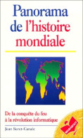 Panorama De L'histoire Mondiale : De La Conquête Du Feu à La Révolution Informatique (1996) De Jean Suret - Autres & Non Classés