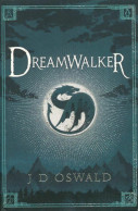 Dreamwalker (2014) De J.D. Oswald - Fantastic