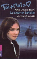 Toi + Moi = Coeur Tome I : La Grande Histoire De Léa - Le Coeur En Bataille (2000) De Marie-Francine  - Sonstige & Ohne Zuordnung