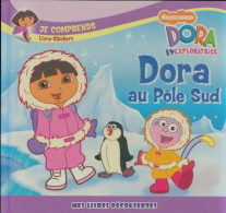 Dora Au Pôle Sud (2008) De Artful Doodlers - Altri & Non Classificati
