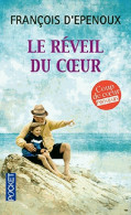 Le Reveil Du Coeur (2015) De François D'Epenoux - Autres & Non Classés