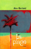 La Plage (1999) De Alex Garland - Andere & Zonder Classificatie