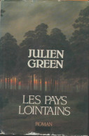 Les Pays Lointains (1987) De Julien Green - Andere & Zonder Classificatie